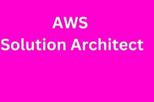 AWS Solution Architect